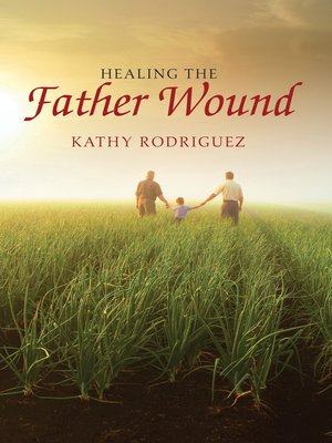cover image of Healing the Father Wound